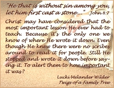 "He that is without sin among you, let him first cast a stone..." JOHN 8:7 Christ may have considered that the most important lesson He ever had to teach. Because it's the only one we know of where He wrote it down. Even though He knew there were no scribes around to read it for people. Still He stopped and wrote it down before saying it. To alert them to how important it was? #FirstStone #GreatestLesson #Bible